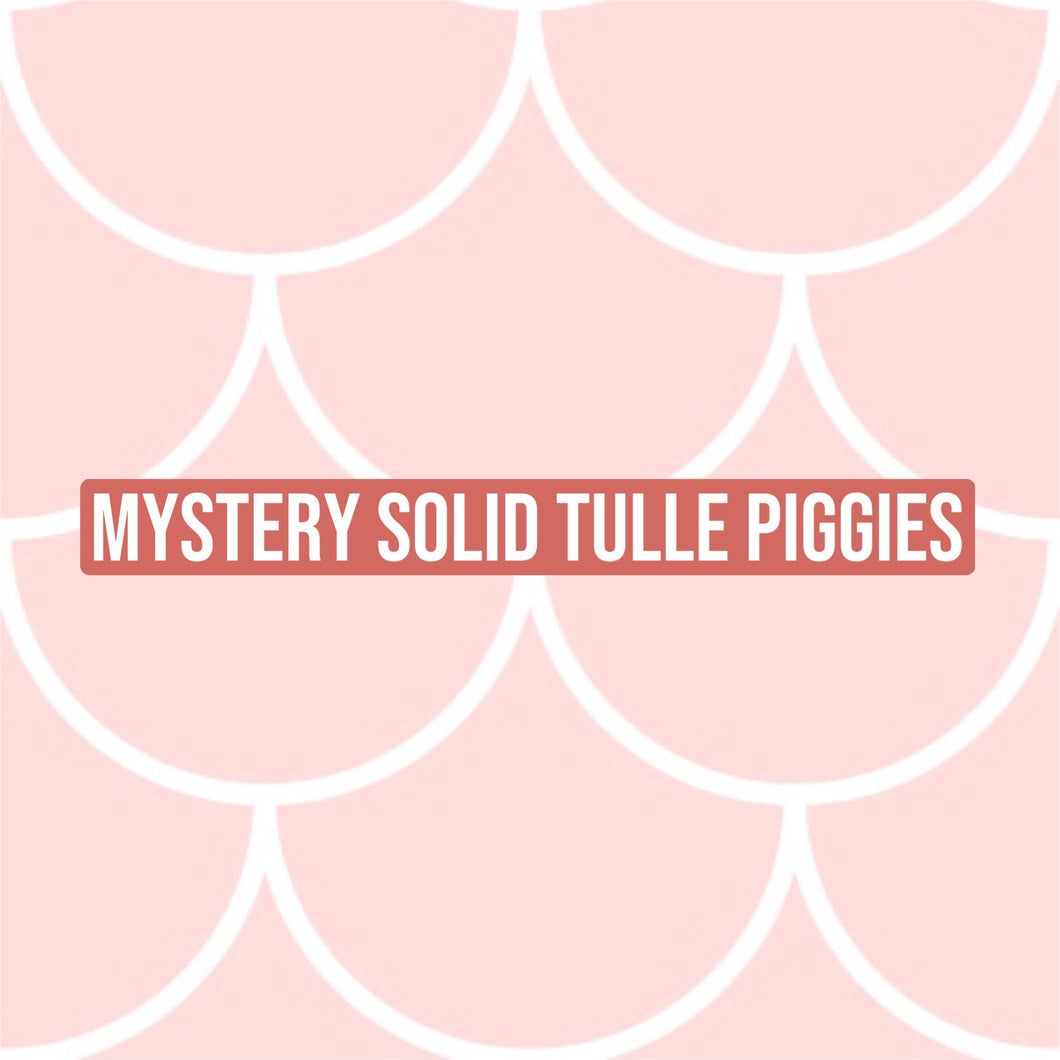 Mys solid tulle piggies